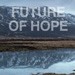 Future of Hope